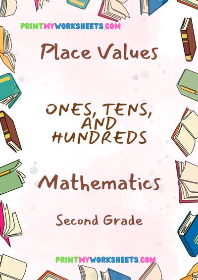 Place Value Worksheet for 2nd Grade | Free Downloadable PDF to Learn Ones, Tens & Hundreds