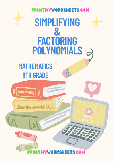Simplifying and Factoring Polynomials Worksheet | Free Downloadable Algebra PDF for 8th Grade Students