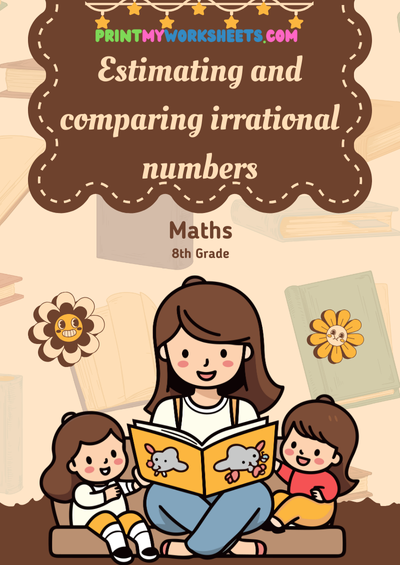 Estimating and Comparing Irrational Numbers Worksheet | Free 8th Grade Math PDF for Numbers and Operations Mastery