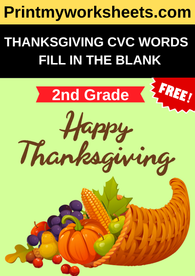 2nd Grade Thanksgiving CVC Word Fill in the blank Worksheets 