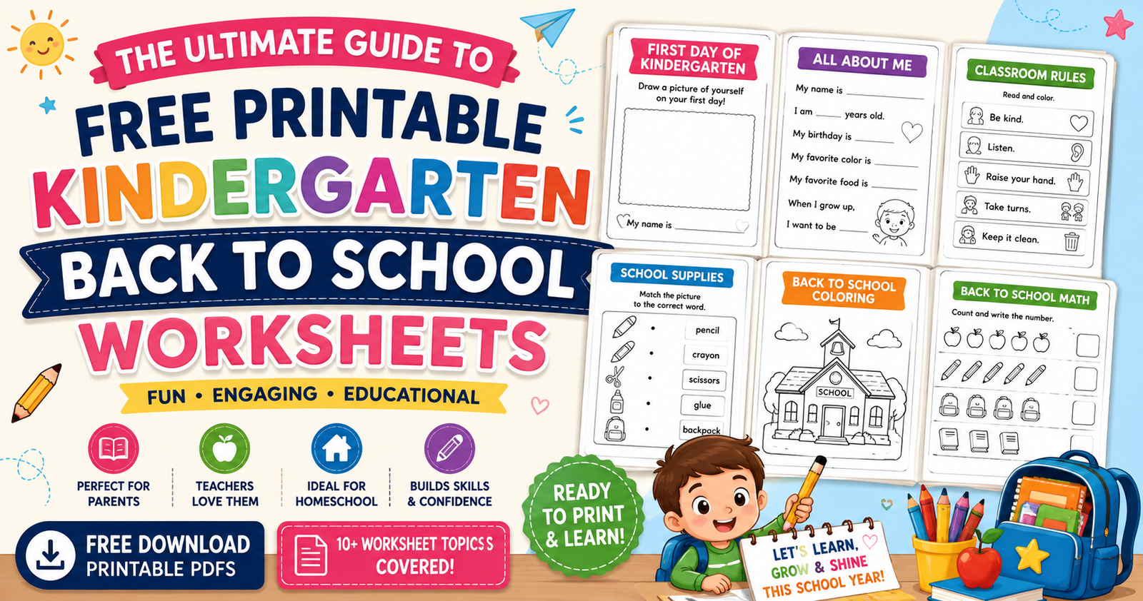 Free Printable Kindergarten Back to School Worksheets featuring First Day, All About Me, Classroom Rules, Math, Reading, and School Supplies activities